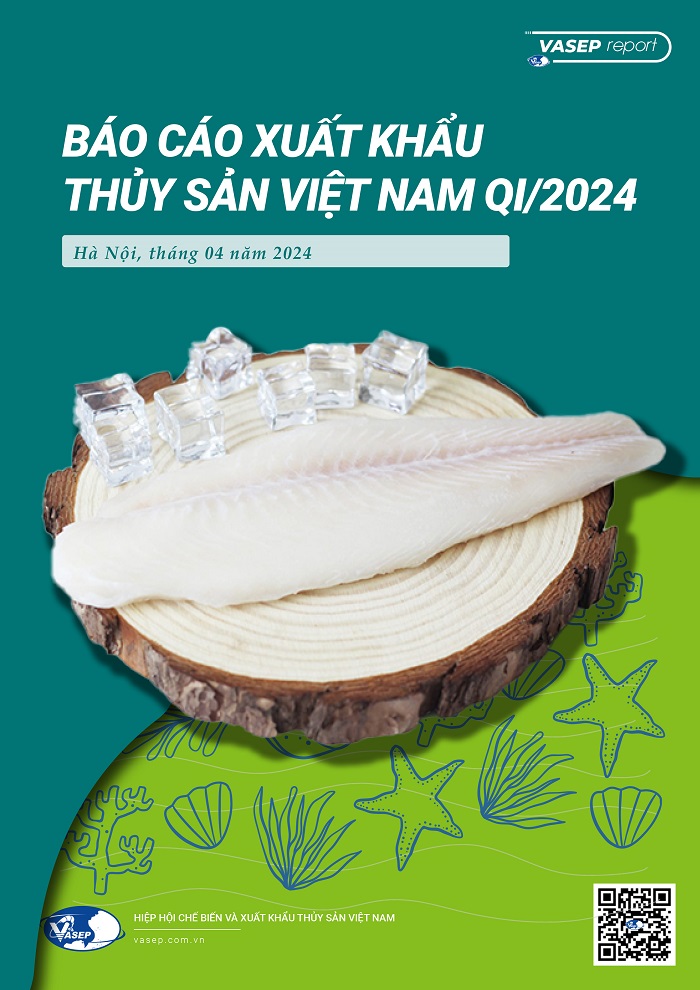 Báo cáo Xuất khẩu Thủy sản Việt Nam Quý I/2024