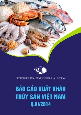 Báo cáo Xuất khẩu Thủy sản Việt Nam Quý III/2014