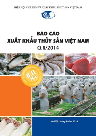 Báo cáo Xuất khẩu Thủy sản Việt Nam Quý II/2014