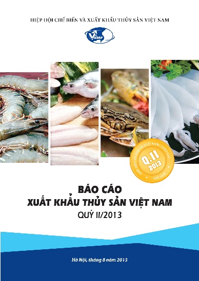 Báo cáo Xuất khẩu Thủy sản Việt Nam Quý II/2013