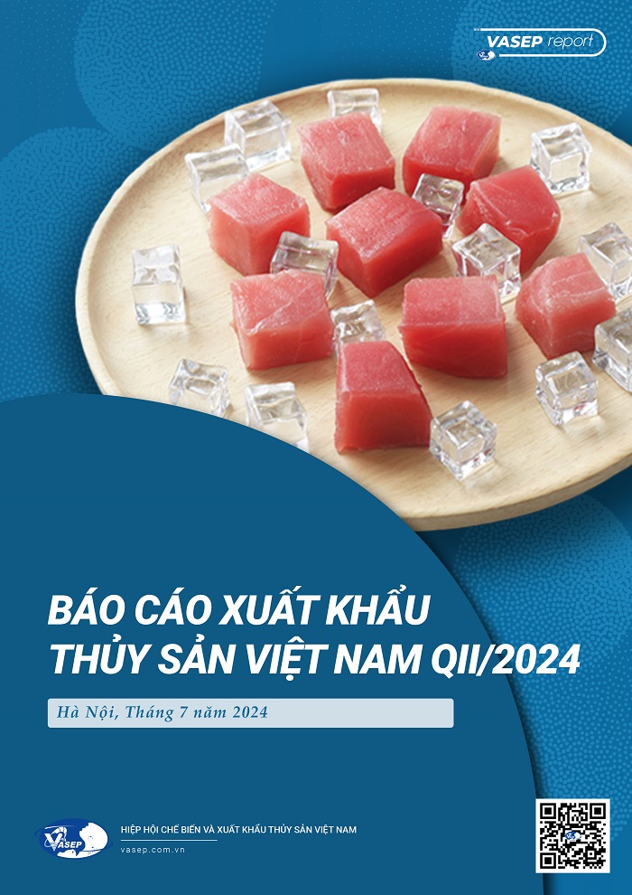 Báo cáo Xuất khẩu Thủy sản Việt Nam Quý II/2024