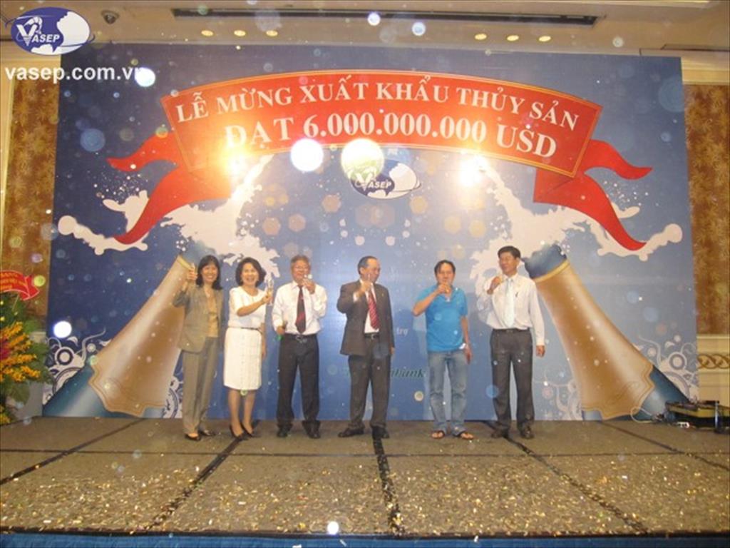 HN Tổng kết hoạt động Xuất khẩu Ngành Thủy sản 2011  Lễ mừng XK Thủy sản đạt 6 tỷ USD