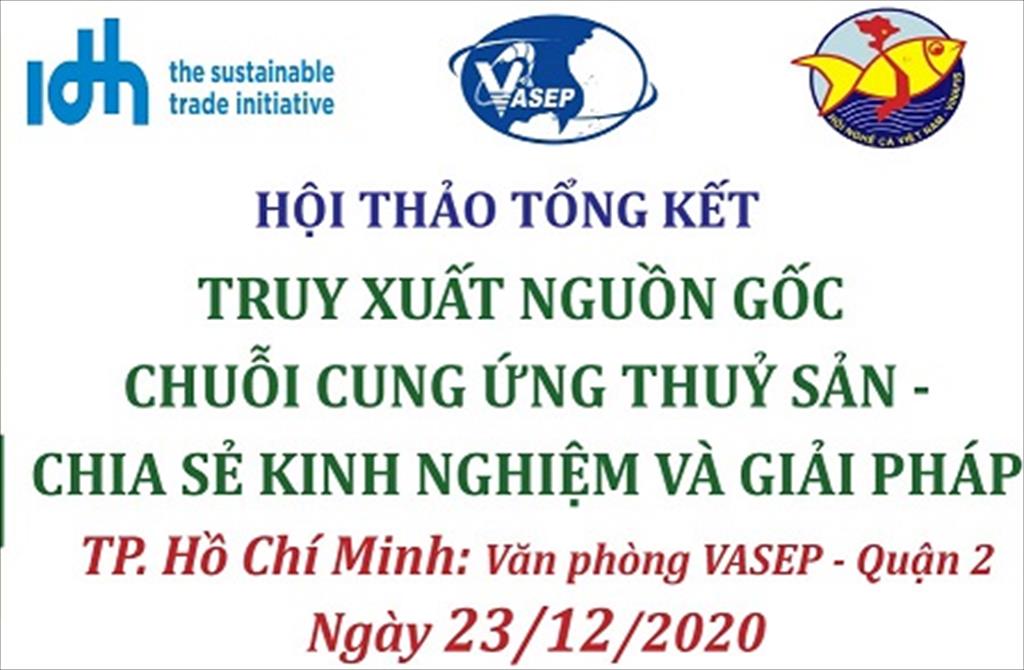 Hội thảo tổng kết “Truy xuất nguồn gốc chuỗi cung ứng thủy sản – Chia sẻ kinh nghiệm và giải pháp”