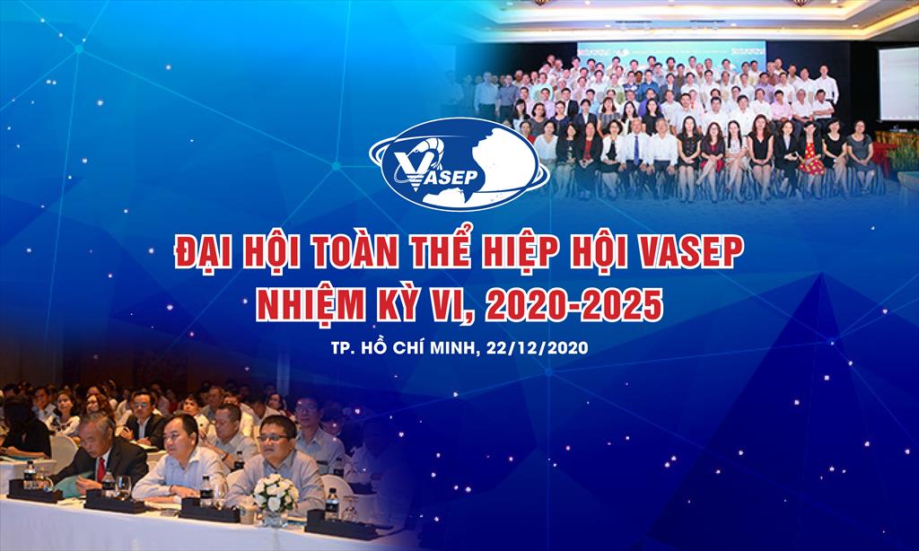 Đại hội Toàn thể Hội viên VASEP nhiệm kỳ VI