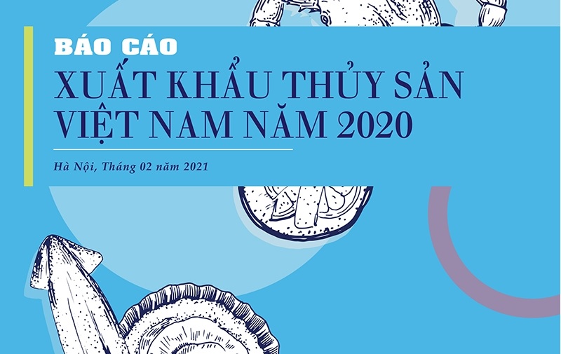  Dự báo năm 2021 xuất khẩu thủy sản đạt 8,8 tỷ USD