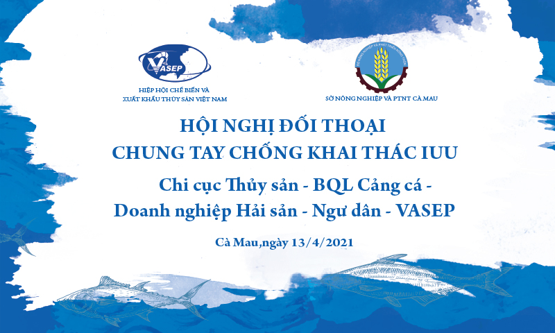 Mời doanh nghiệp tham dự Hội nghị đối thoại với CQNN - Ngư dân- Doanh nghiệp tại Cà Mau