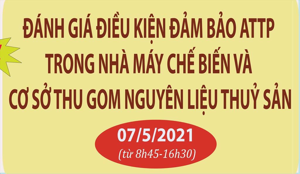 Mời tham dự khóa tập huấn trực tuyến Đánh giá điều kiện đảm bảo ATTP trong nhà máy chế biến và cơ sở thu gom nguyên liệu thuỷ sản