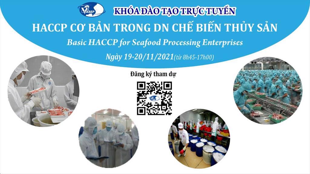 Mời tham dự Khóa tập huấn (K.22) HACCP cơ bản trong doanh nghiệp chế biến thủy sản. 