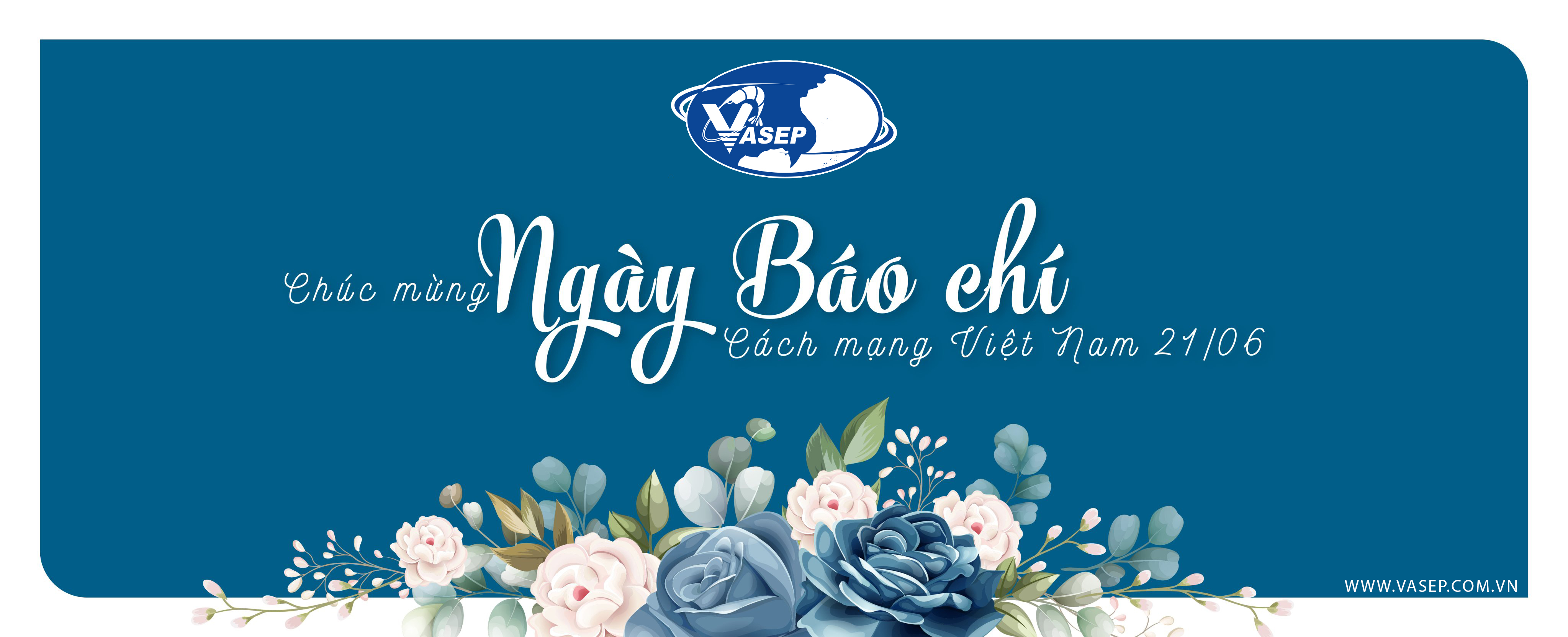 VASEP chúc mừng ngày Báo chí Cách mạng Việt Nam 2162022