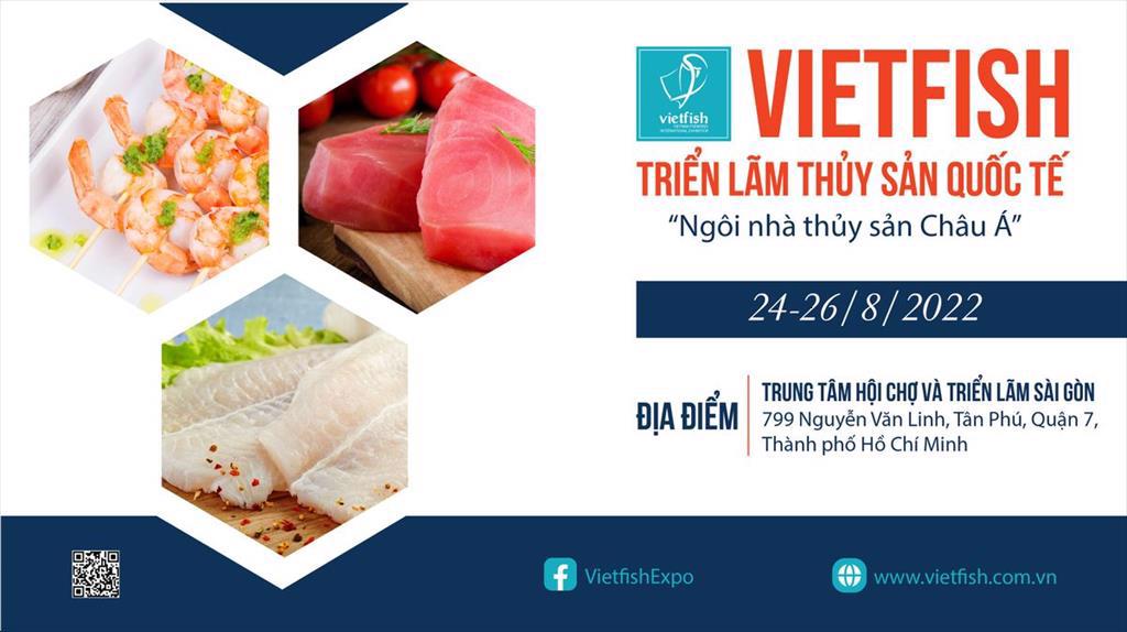 Tái khởi động Vietfish 2022 Điểm đến kết nối chất lượng thủy sản Việt Nam 