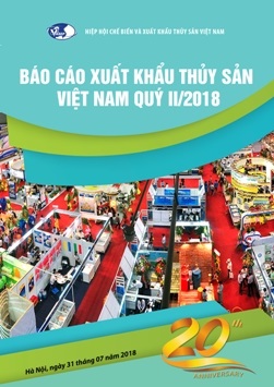 Báo cáo Xuất khẩu Thủy sản Việt Nam Quý II/2018
