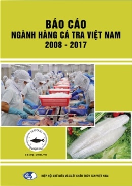 Báo cáo ngành hàng cá tra 10 năm (2008 - 2017)