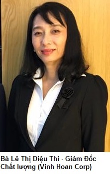 Bà Lê Thị Diệu Thi - Giám Đốc Chất lượng (Vinh Hoan Corp) Đội ngũ quản lý chất lượng của Vĩnh Hoàn được khách hàng đánh giá cao nhờ kiến thức hữu ích từ các khóa đào tạo của VASEP