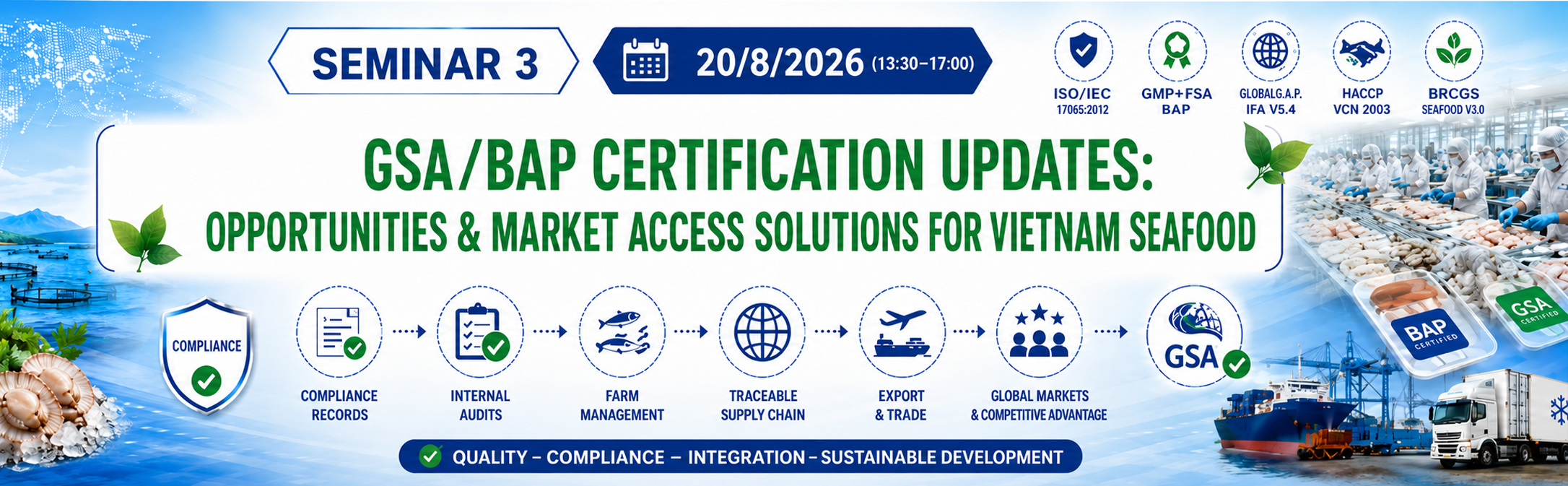 CẬP NHẬT TIÊU CHUẨN GSA/BAP: CƠ HỘI VÀ GIẢI PHÁP TIẾP CẬN THỊ TRƯỜNG TOÀN CẦU