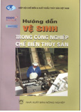 Sách Hướng dẫn vệ sinh trong công nghiệp chế biến thuỷ sản