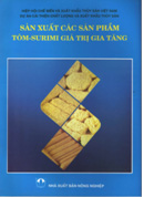 Sách Sản xuất các sản phẩm tôm - surimi giá trị gia tăng