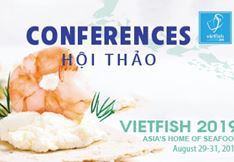 Kế hoạch tổ chức Hội thảo tại VIETFISH 2019 (29-31/8/2019)